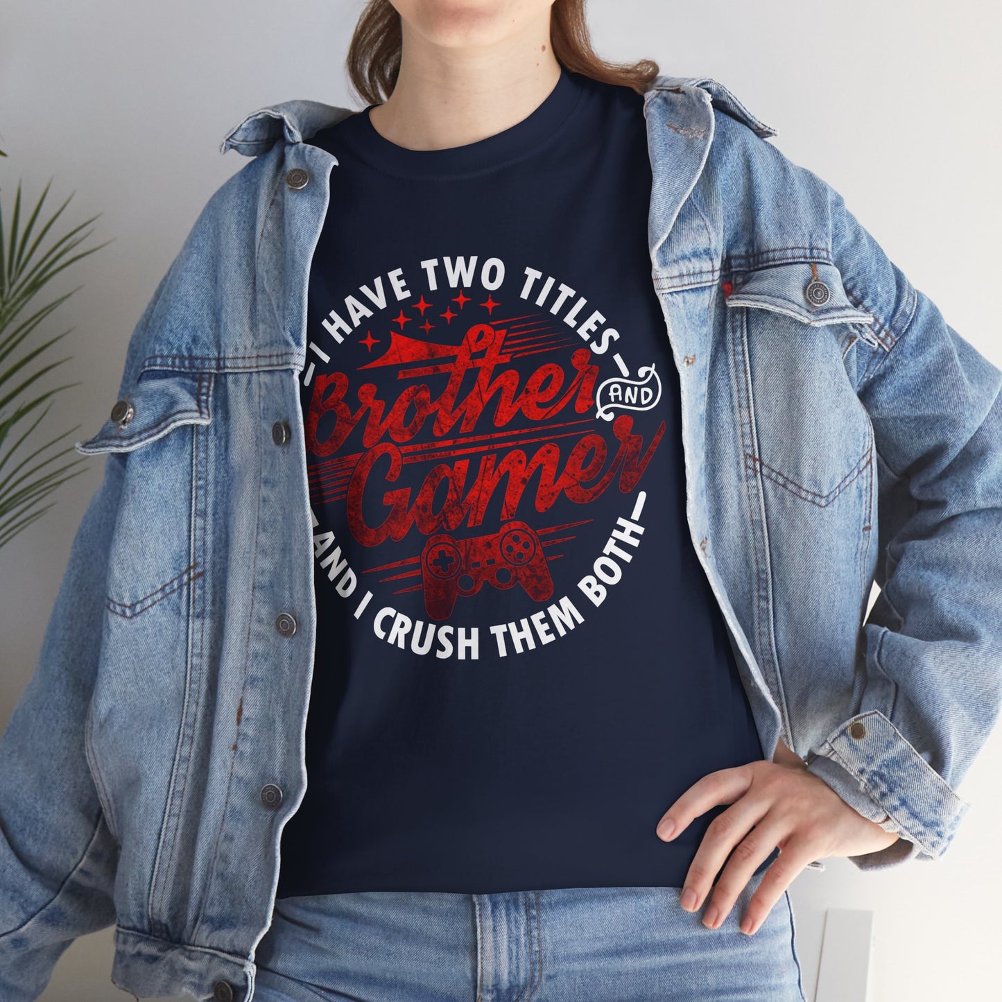 Gamer Men's T-Shirt - I Have Two Titles Brother