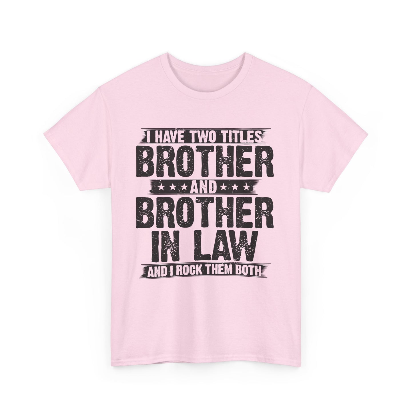 Funny Brother Gifts Men's Tee