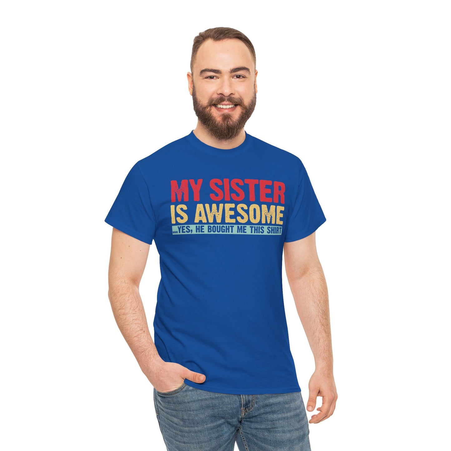 Vintage My Sister is Awesome Funny Sister Lovers Brother Gift T-Shirt