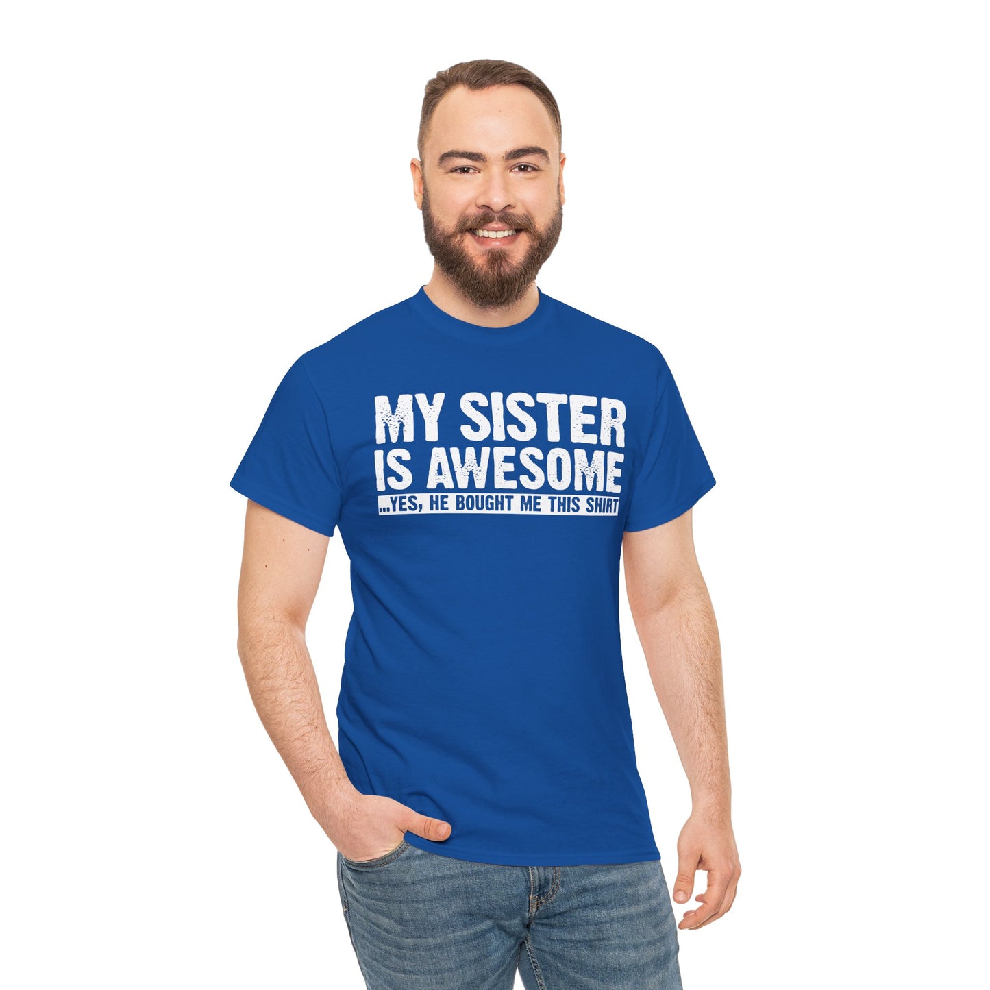 My Sister is Awesome Funny Sister Gift T-Shirt
