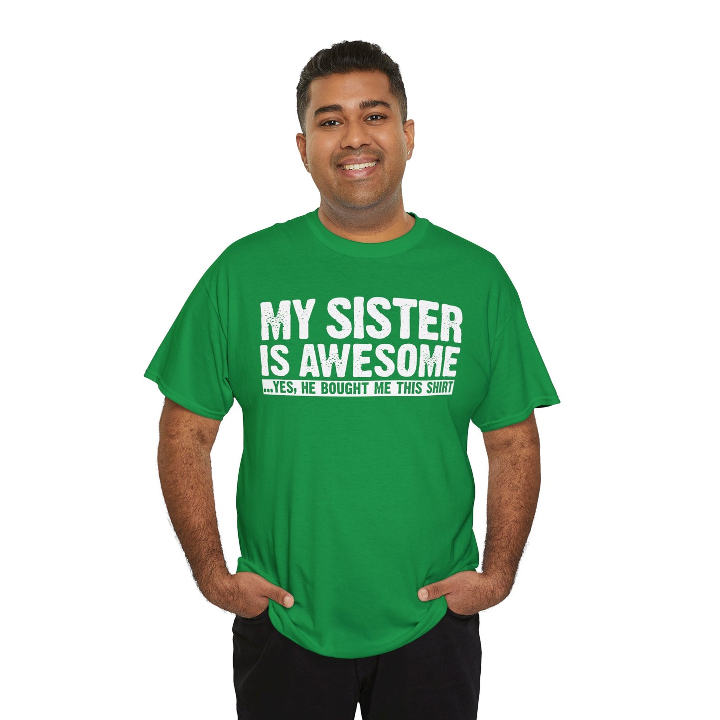 My Sister is Awesome Funny Sister Gift T-Shirt