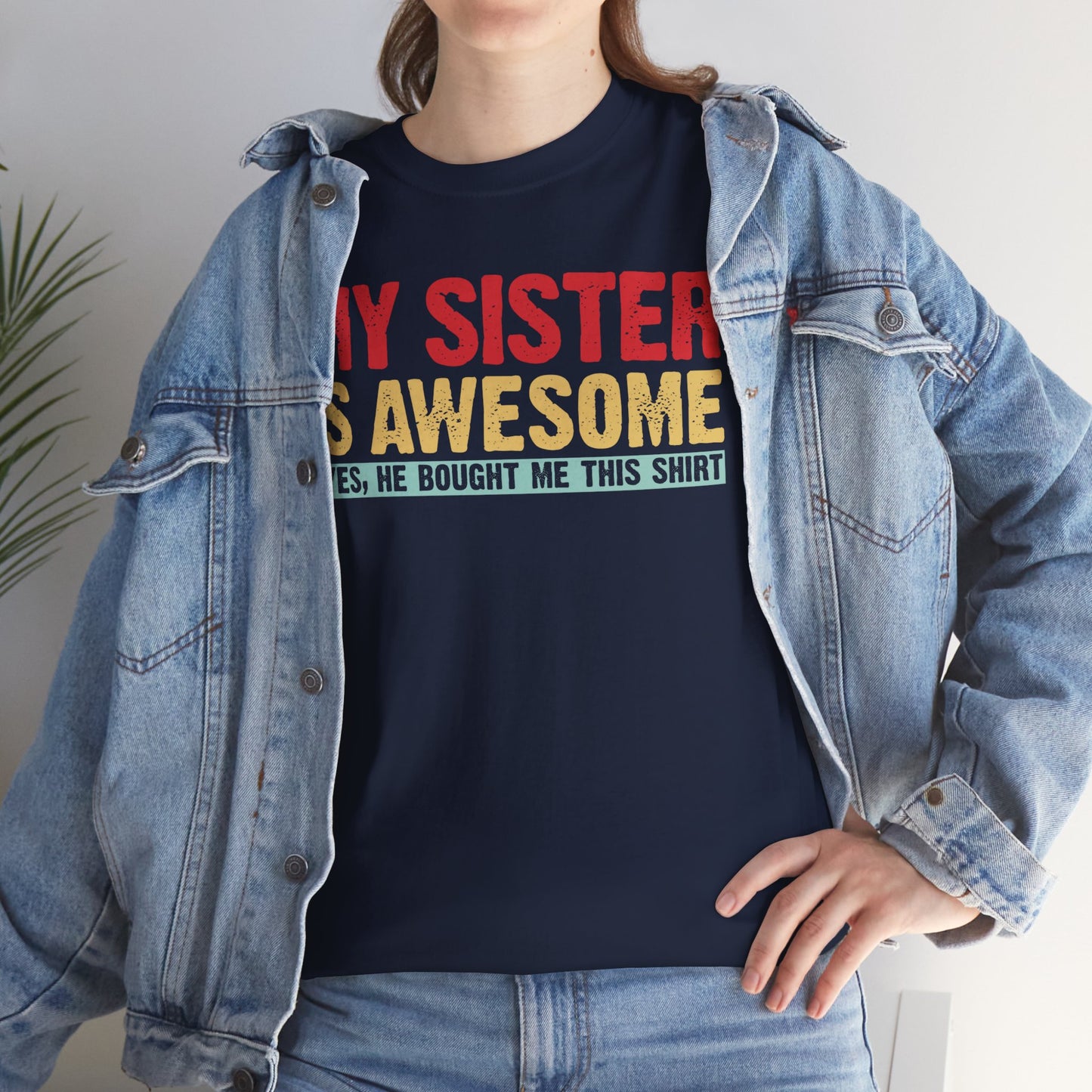 Vintage My Sister is Awesome Funny Sister Lovers Brother Gift T-Shirt