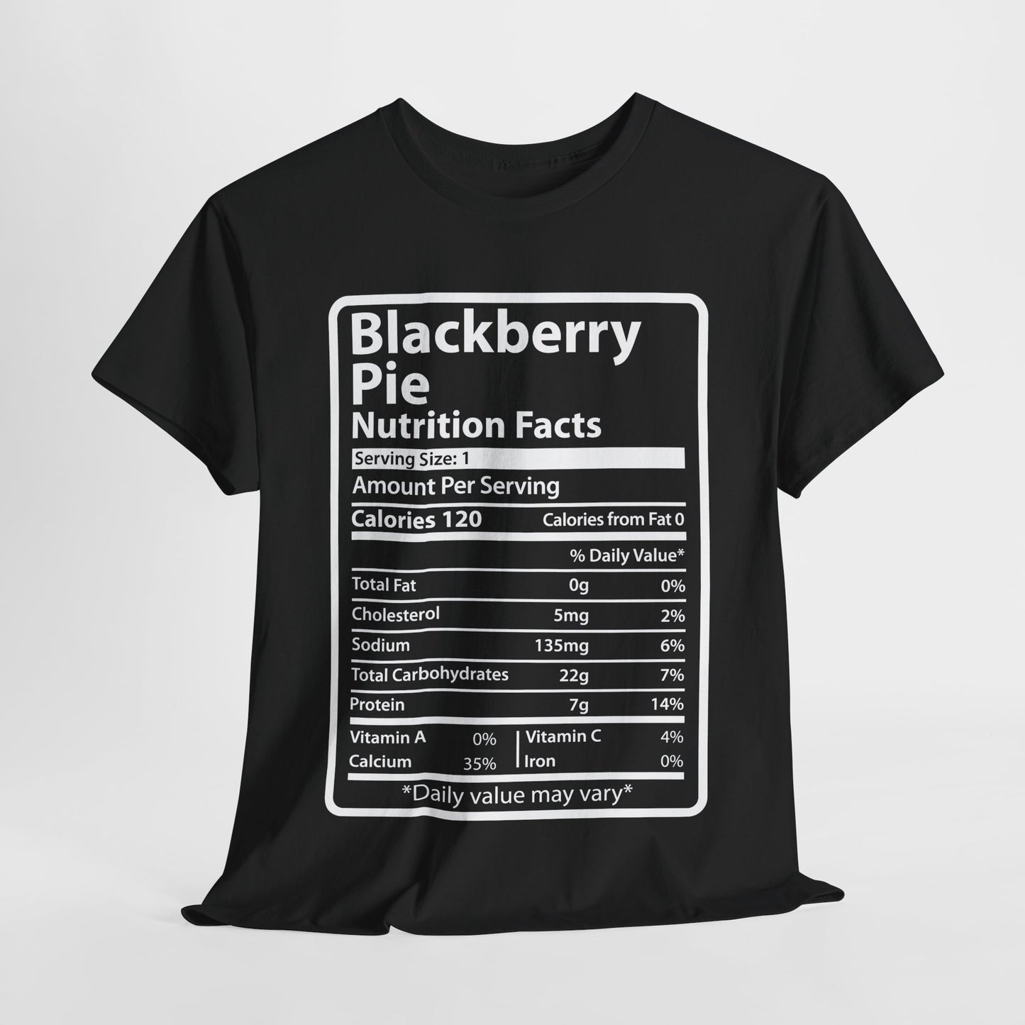 Funny Blackberry Pie Nutrition Facts Tee