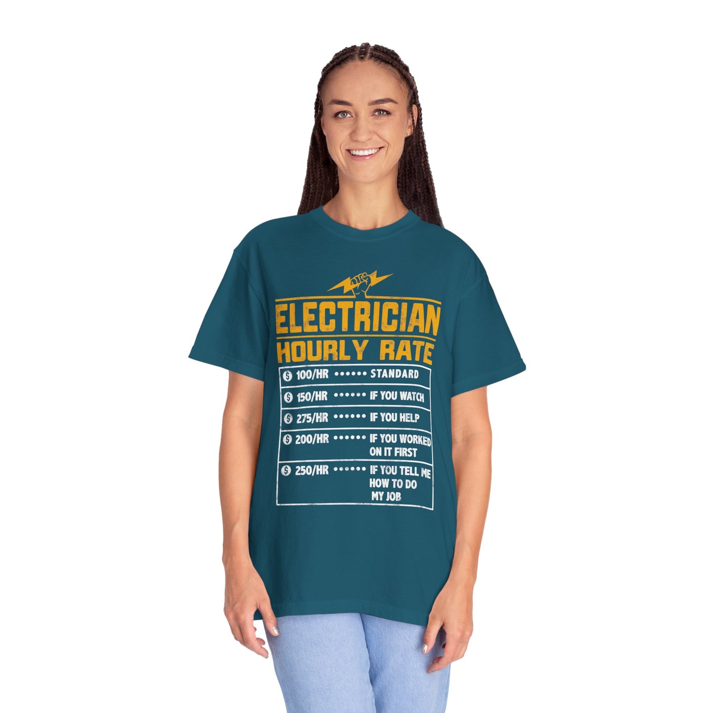 Electrician Hourly Rate Funny Humor Unisex Garment-Dyed T-shirt