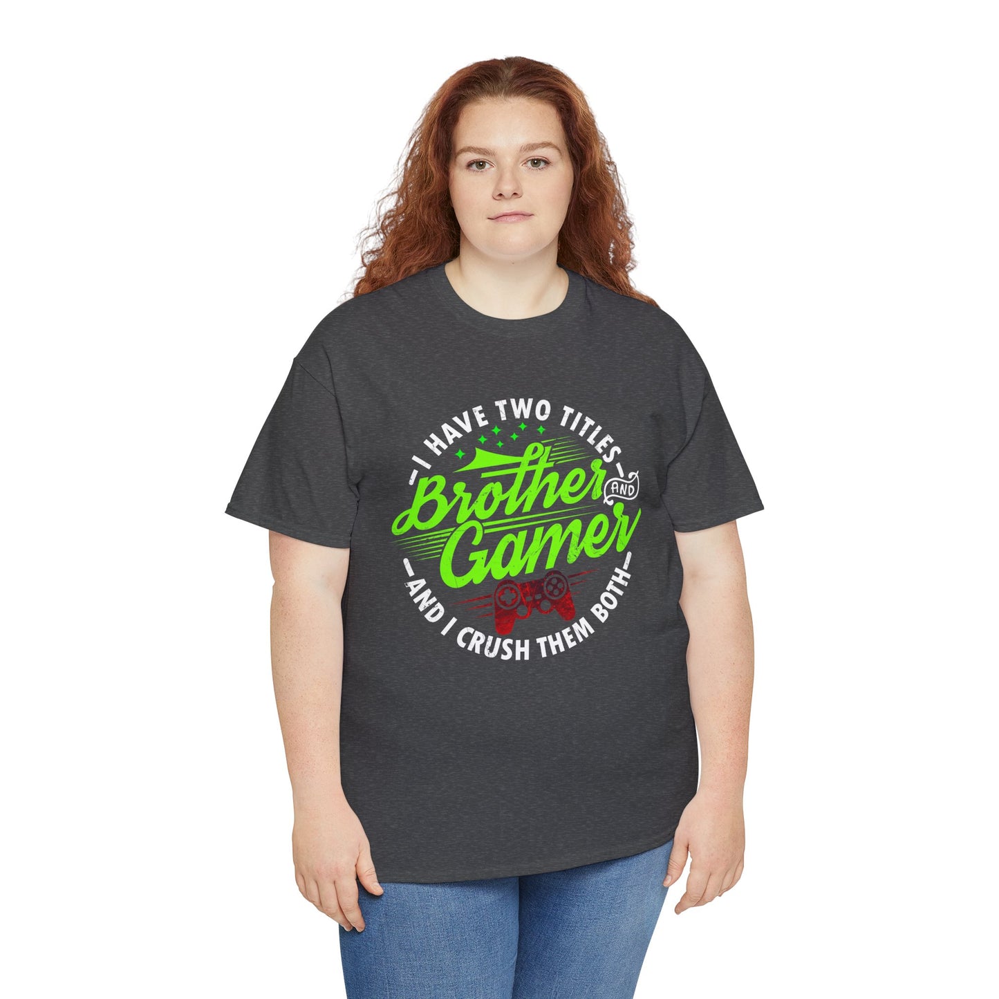 Men's Gamer T-Shirt - I Have Two Titles Brother and Gamer for Boys Brother Gift