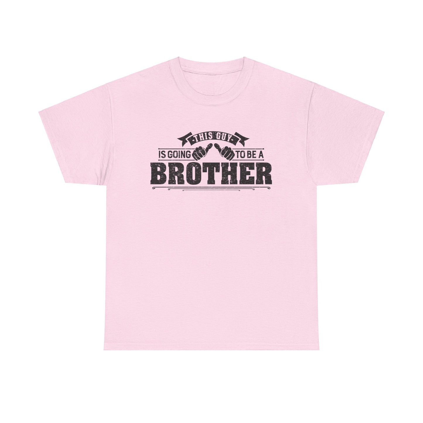 T-Shirt Gifts From Sister for Brother This is Guy going to be Brother Unisex Heavy Cotton Tee