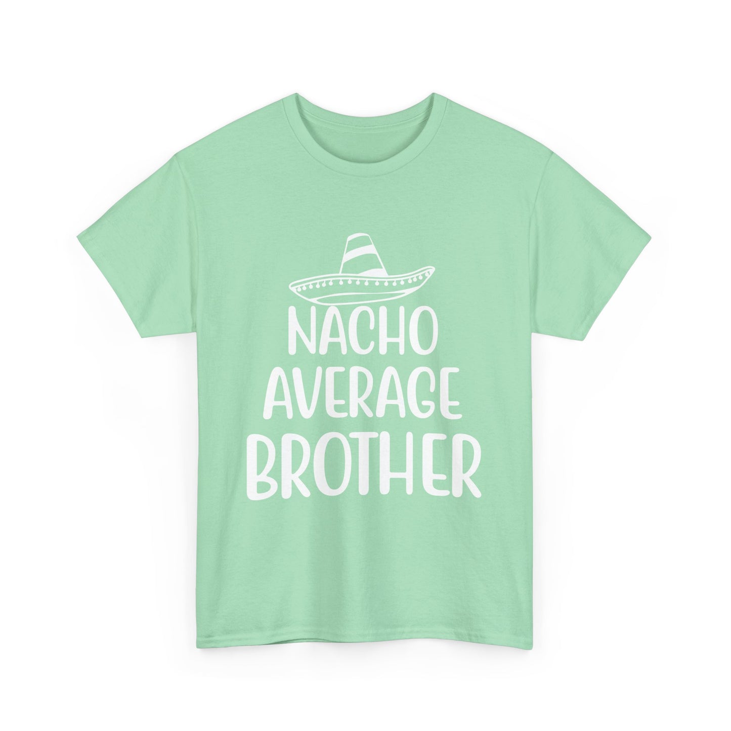 Nacho Brother Funny Cinco de Mayo Men's Tee