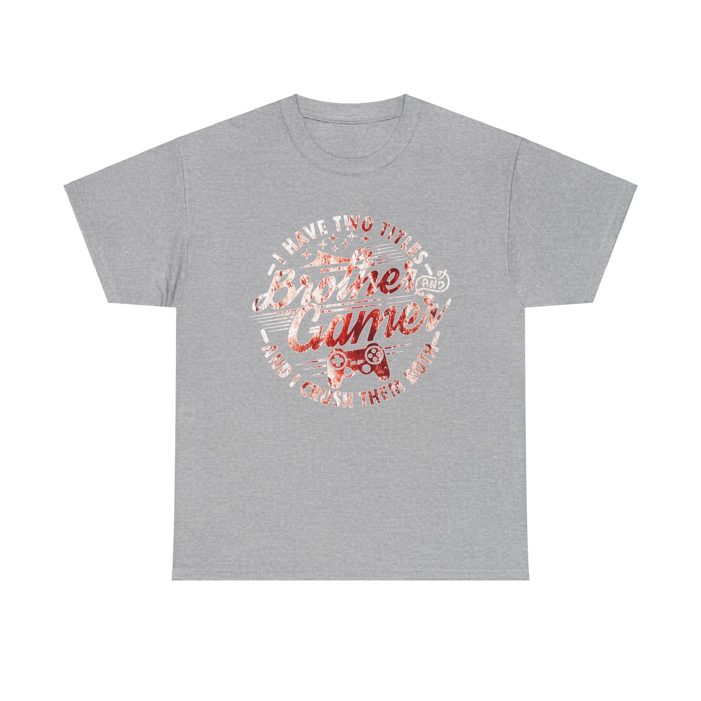 Gamer Men's T-Shirt - I Have Two Titles Brother and Gamer Funny Gamer Gift