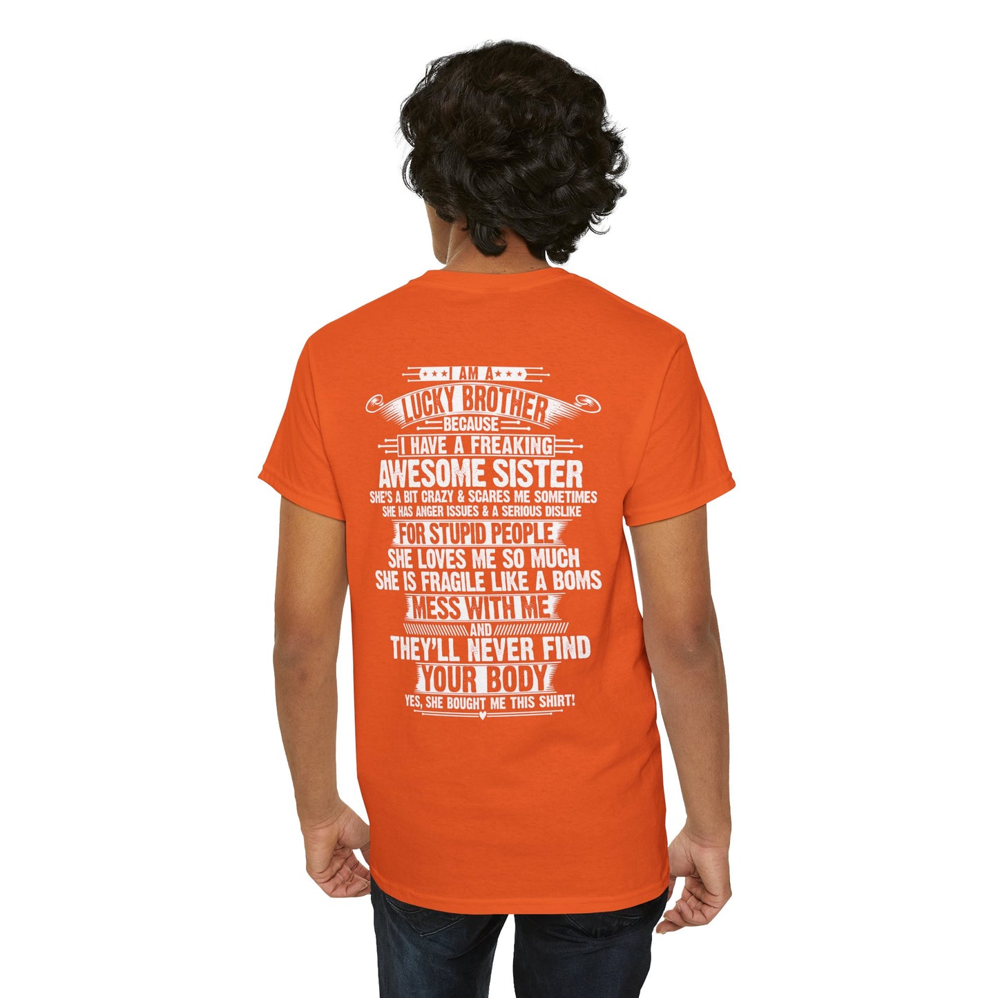 I Am A Lucky Brother Christmas Gift For Brother Unisex Heavy Cotton Tee