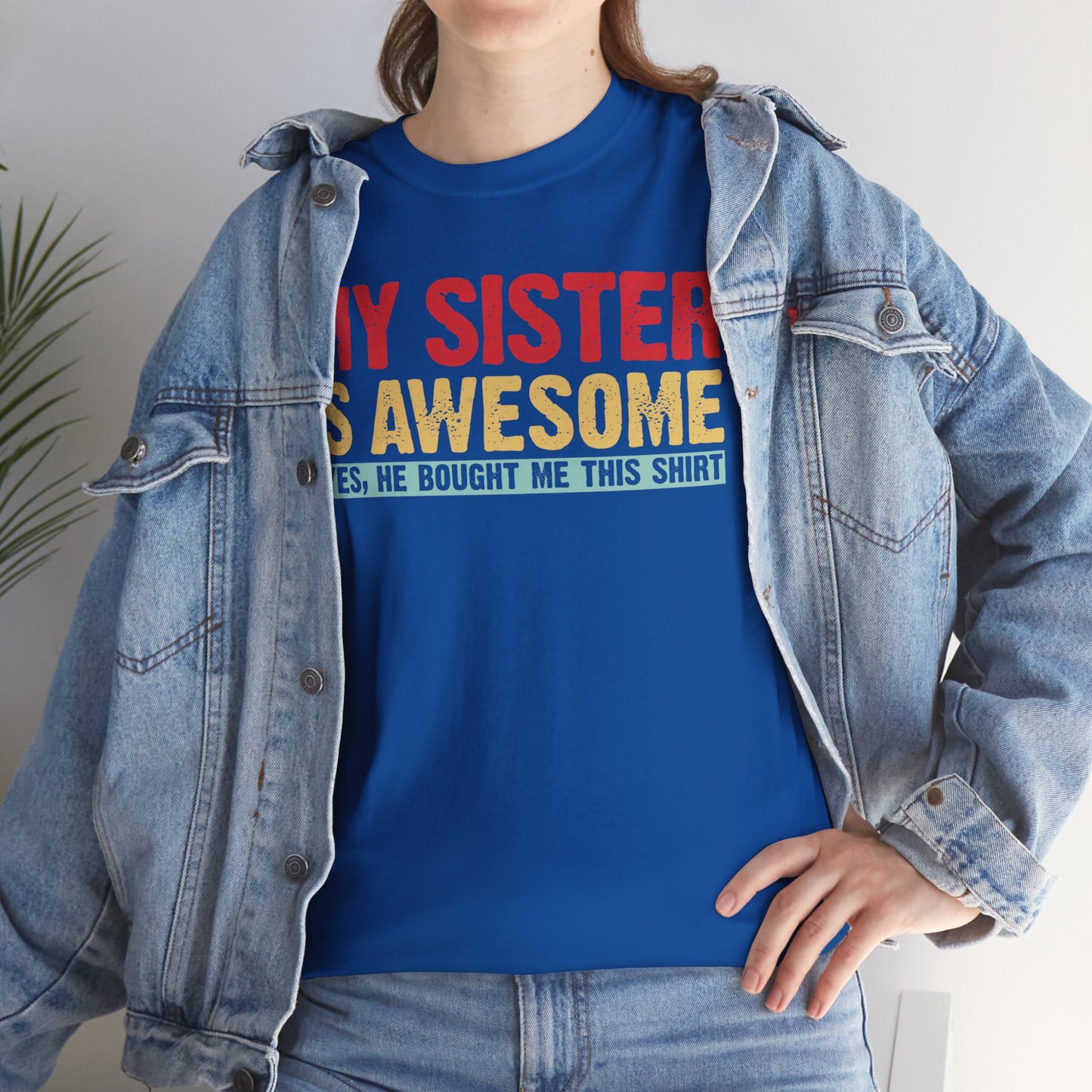 Vintage My Sister is Awesome Funny Sister Lovers Brother Gift T-Shirt
