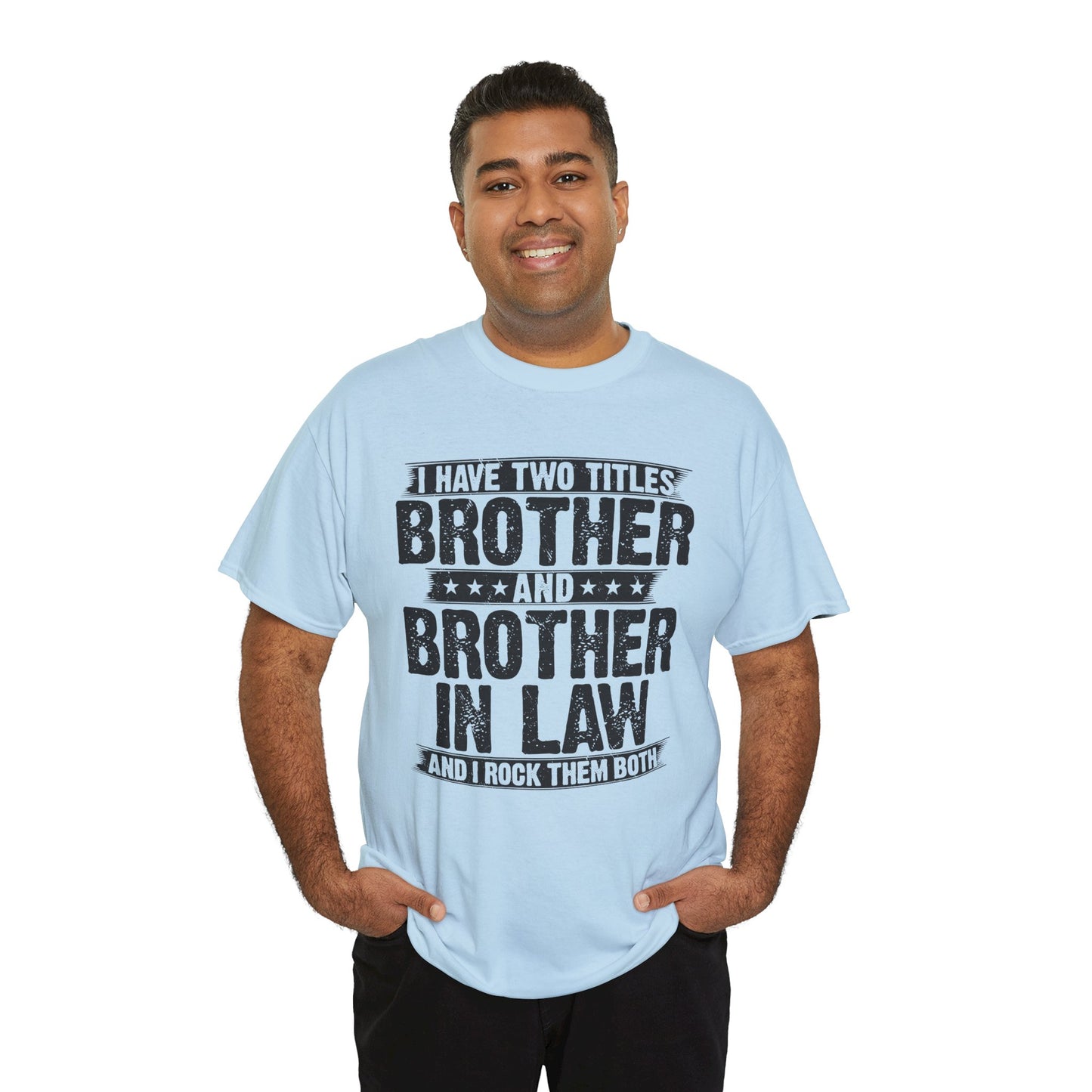 Funny Brother Gifts Men's Tee