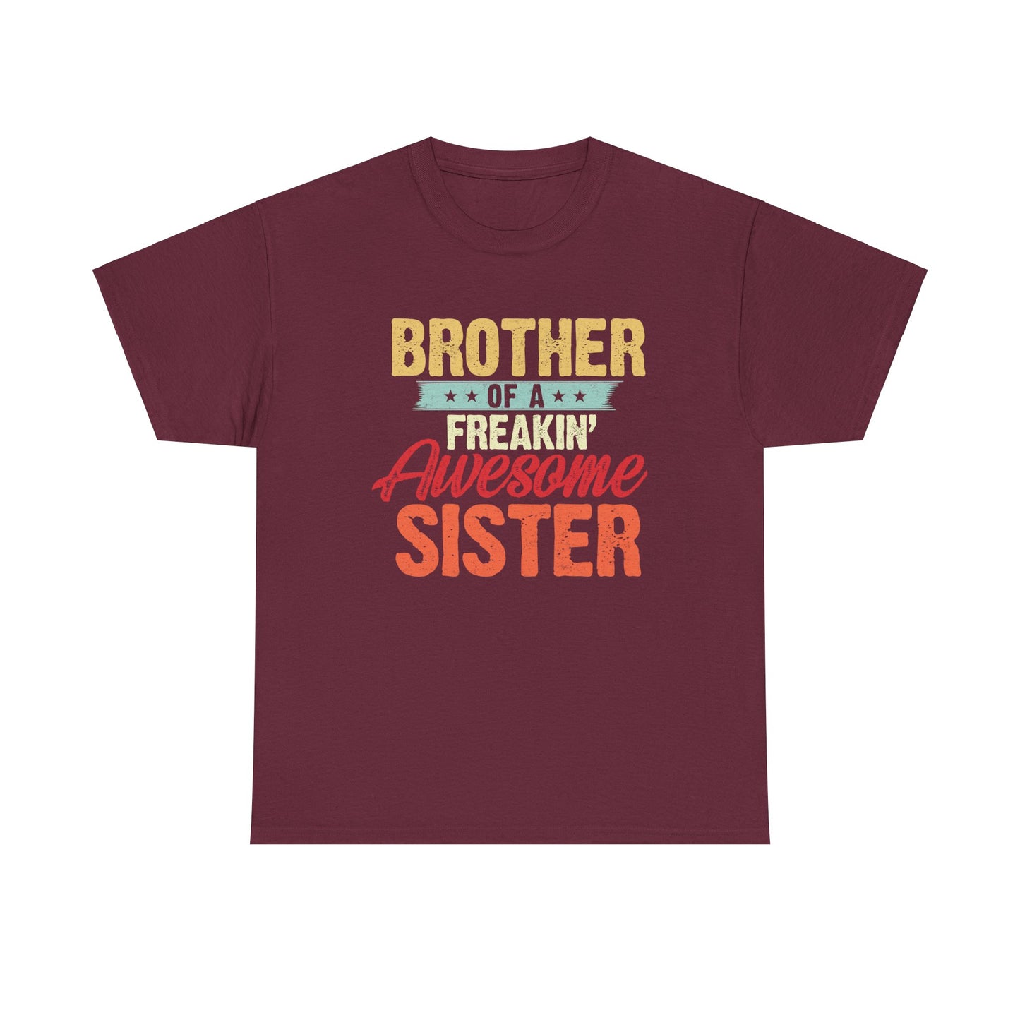Brother of a Freakin' Awesome Sister gifts Funny Brother T-Shirt