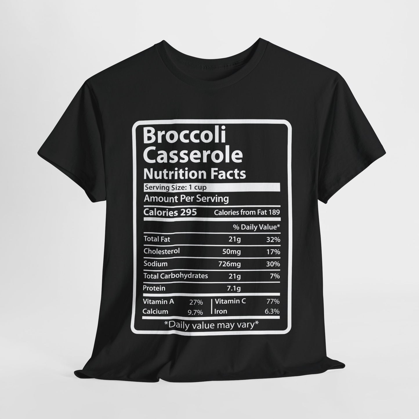 Funny Broccoli Casserole Nutrition Facts Men's Shirt