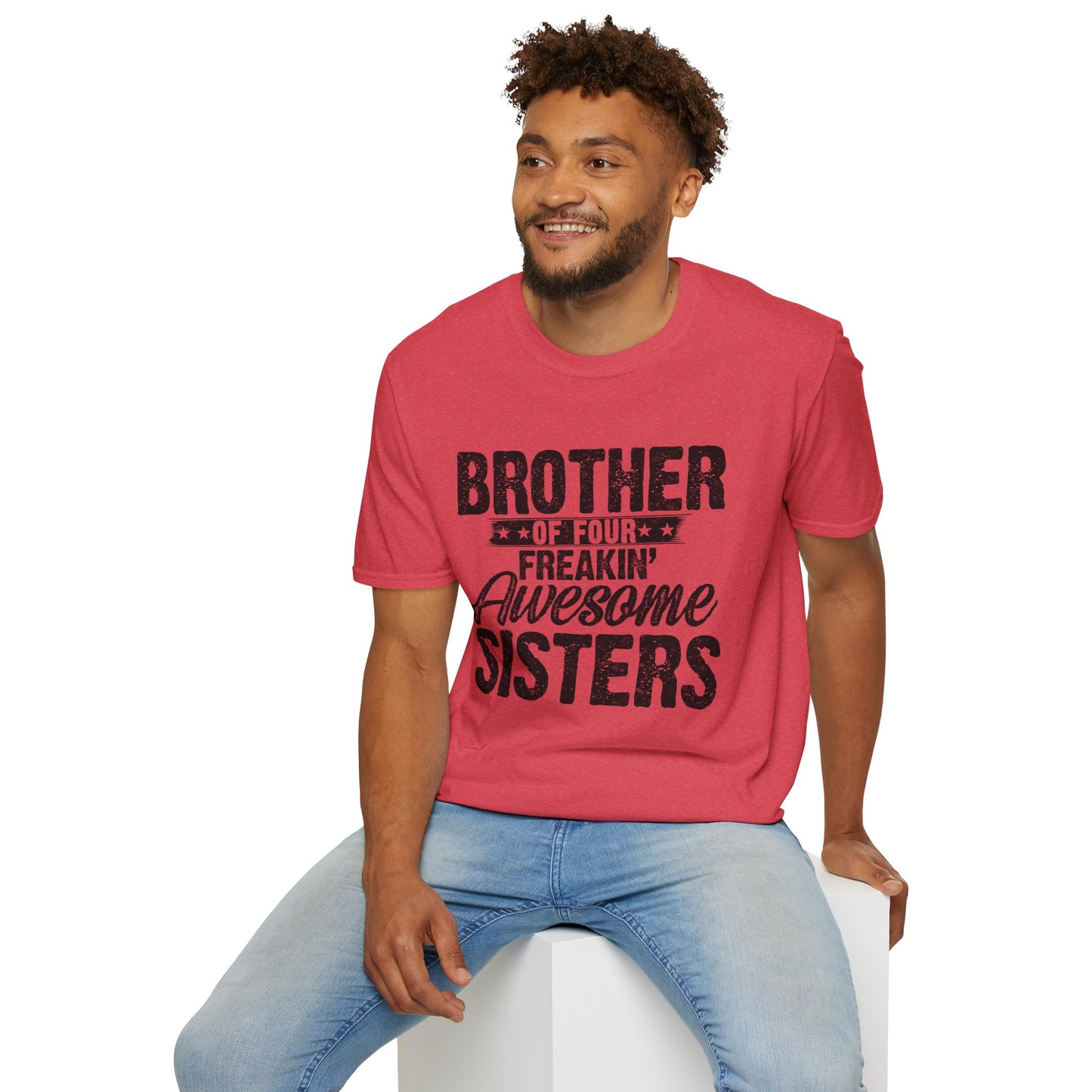 Brother of Four Freakin' Awesome Sisters