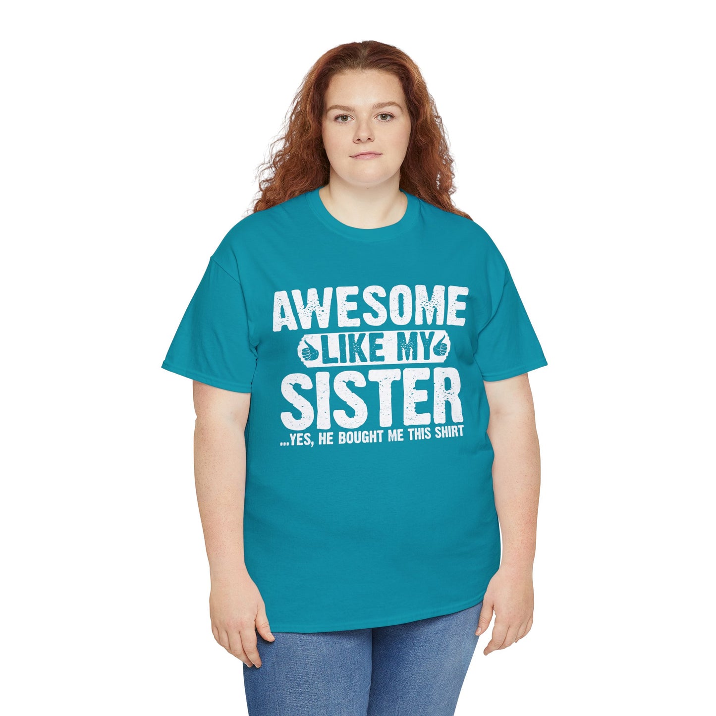 Awesome Like My Sister Funny Brother Gift T-Shirt