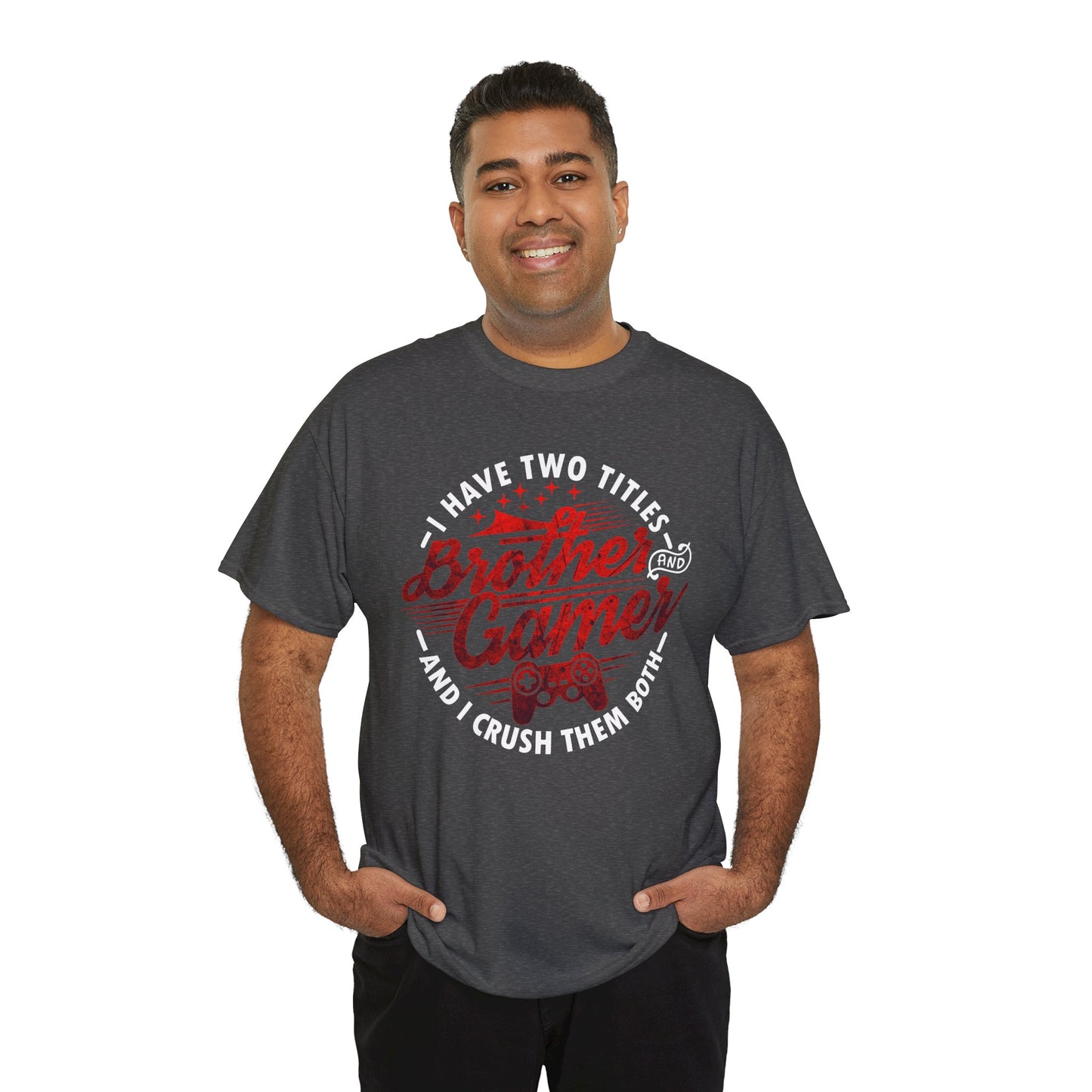 Gamer Men's T-Shirt - I Have Two Titles Brother