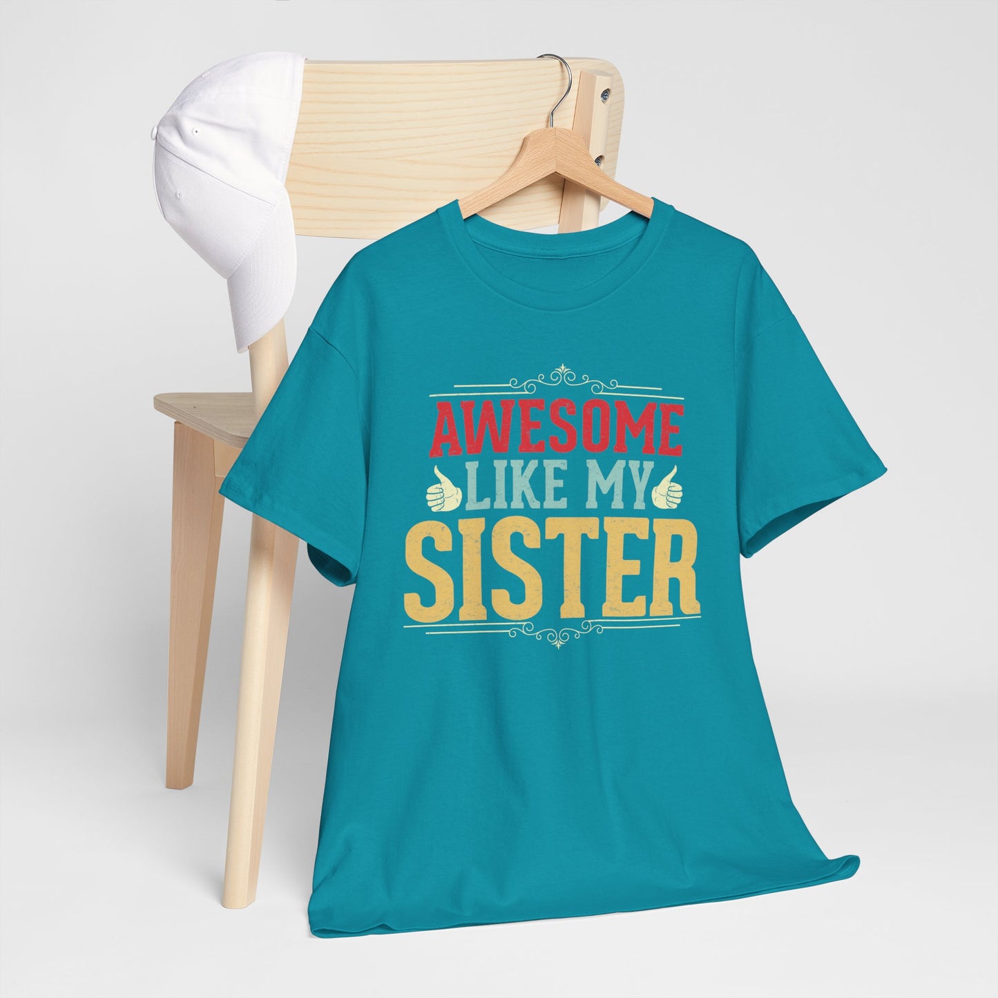 Awesome Like My Sister Birthday Gift