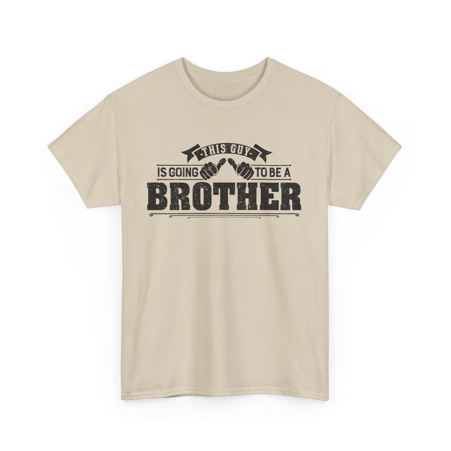T-Shirt Gifts From Sister for Brother This is Guy going to be Brother Unisex Heavy Cotton Tee