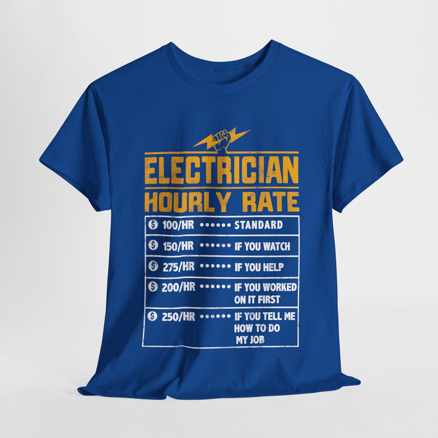 Funny Electrician Hourly Rate gifts for Electrician Unisex Heavy Cotton Tee