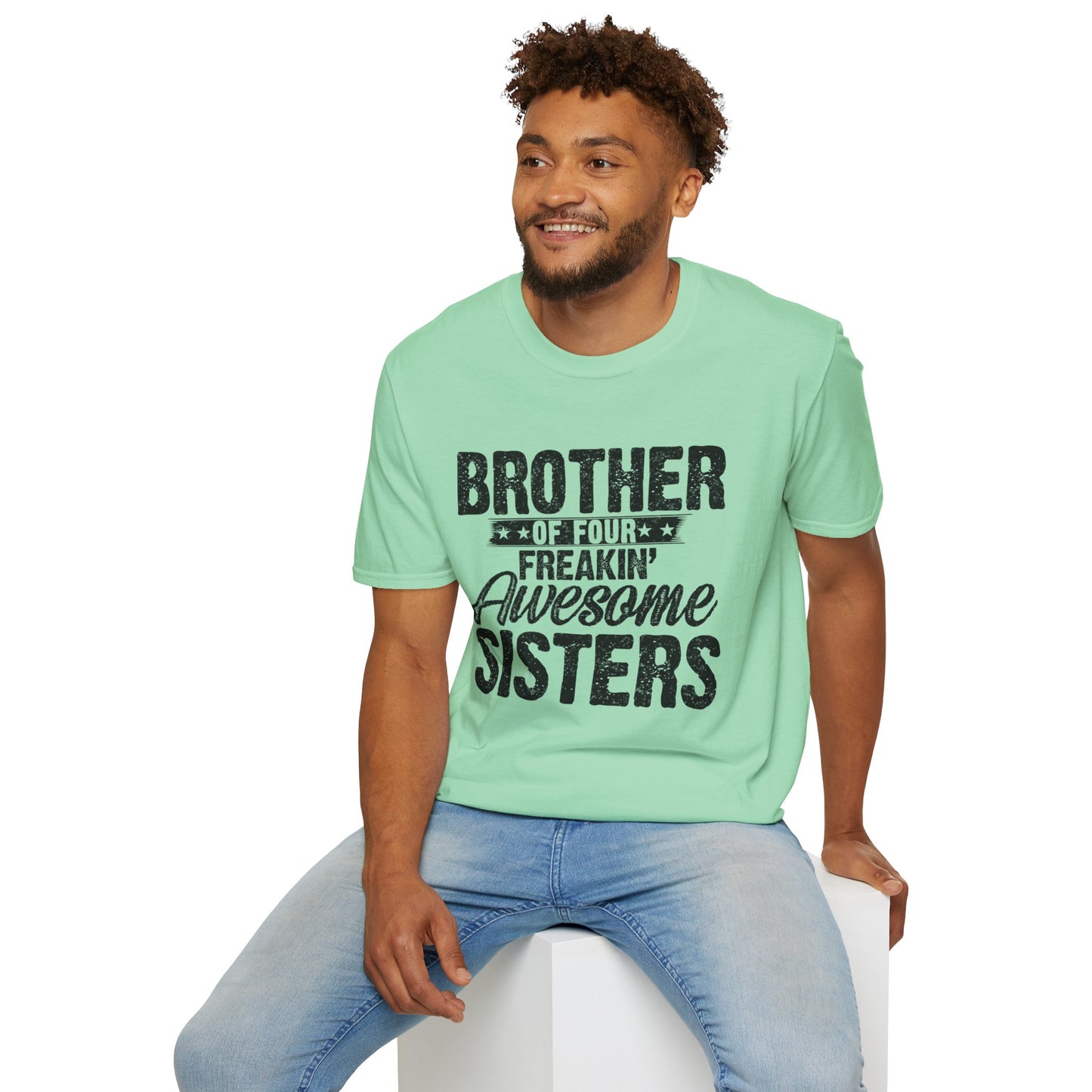 Brother of Four Freakin' Awesome Sisters