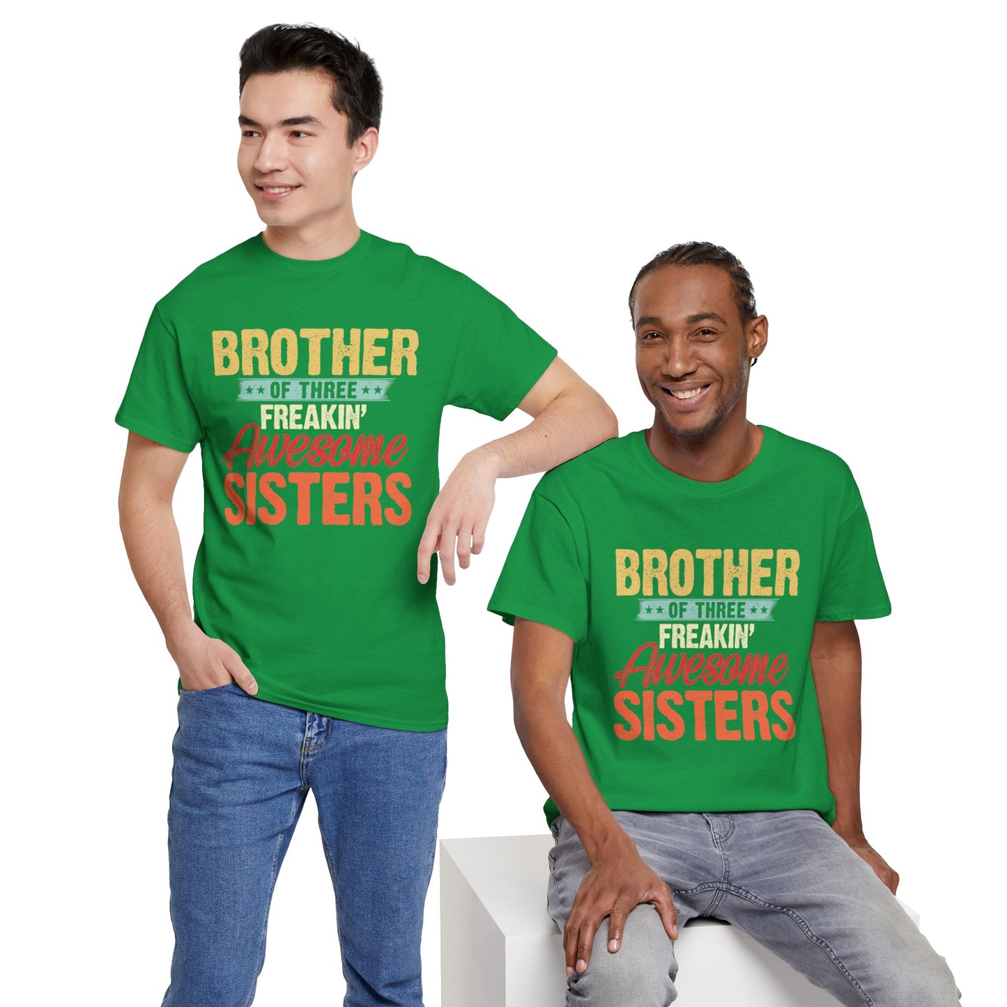 Brother of Three Freakin' Awesome Sisters gifts for funny Brother