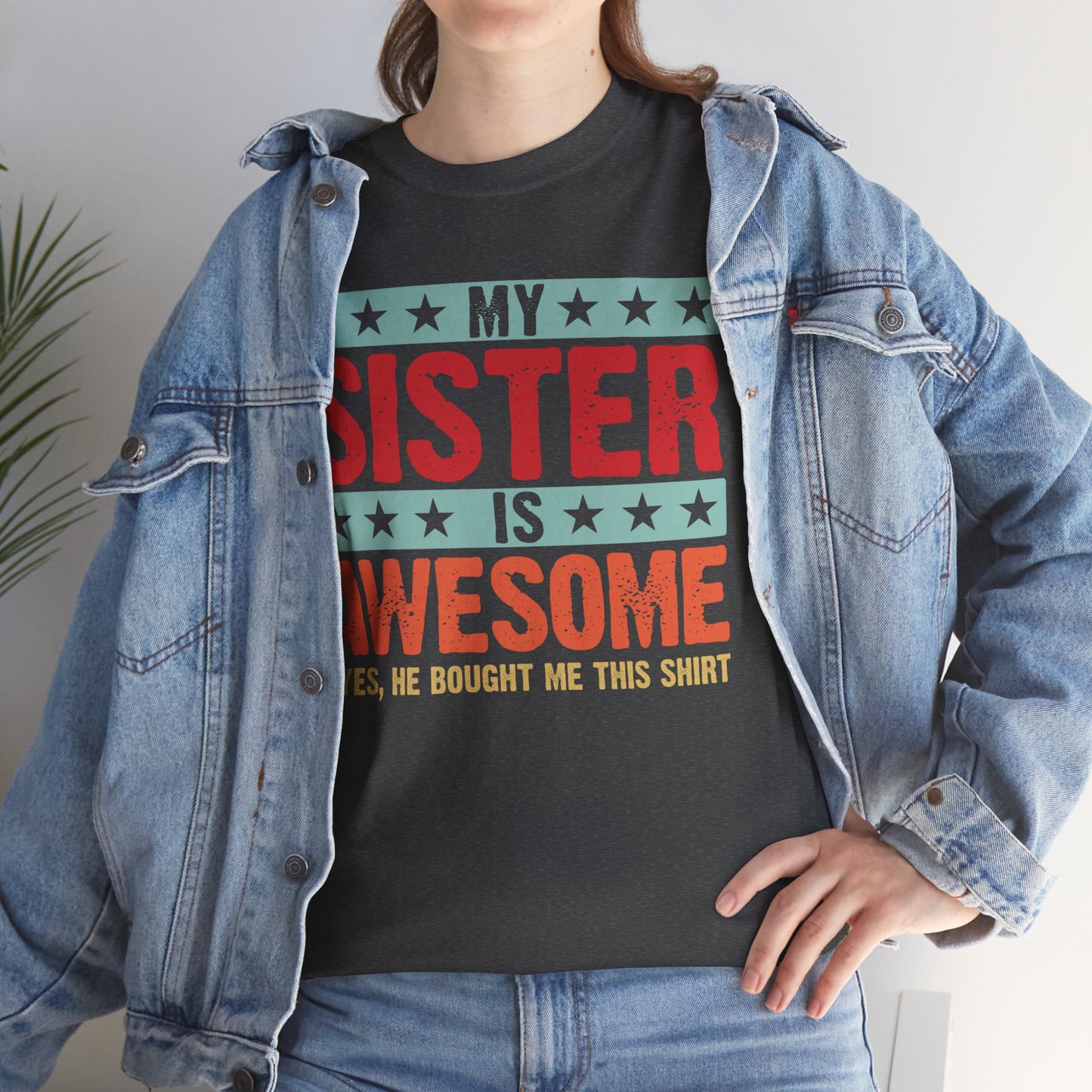 Retro Style My Sister is Awesome Funny Sister Lovers Brother Gift T-Shirt