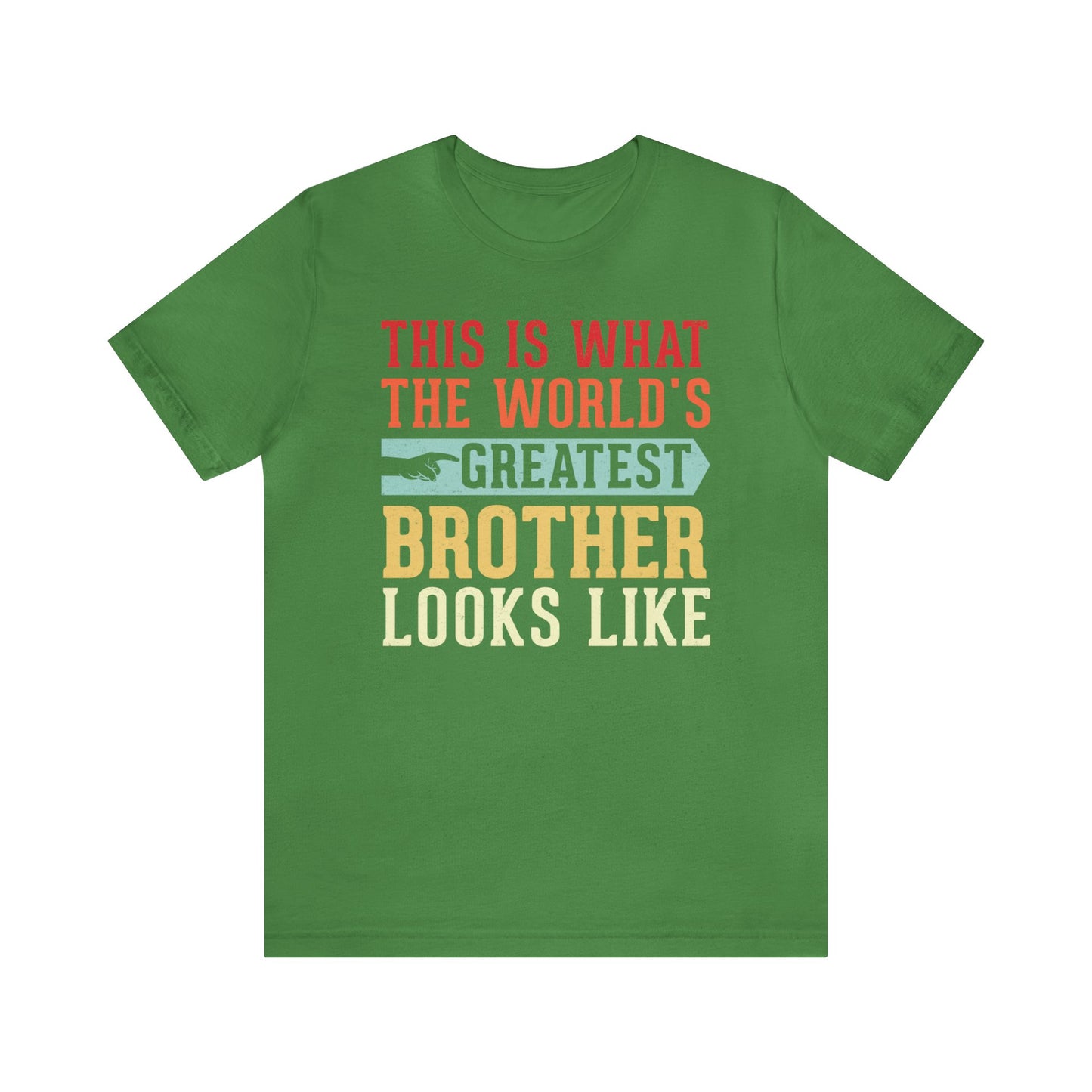 The World's Greatest Brother Looks Like Unisex Jersey Short Sleeve Tee