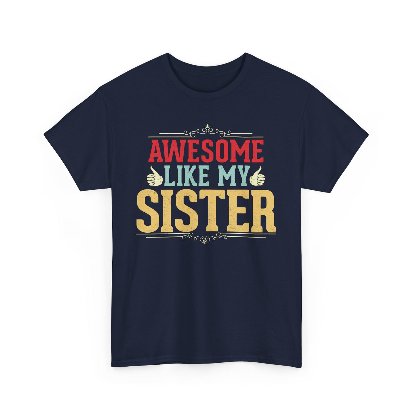 Awesome Like My Sister Birthday Gift