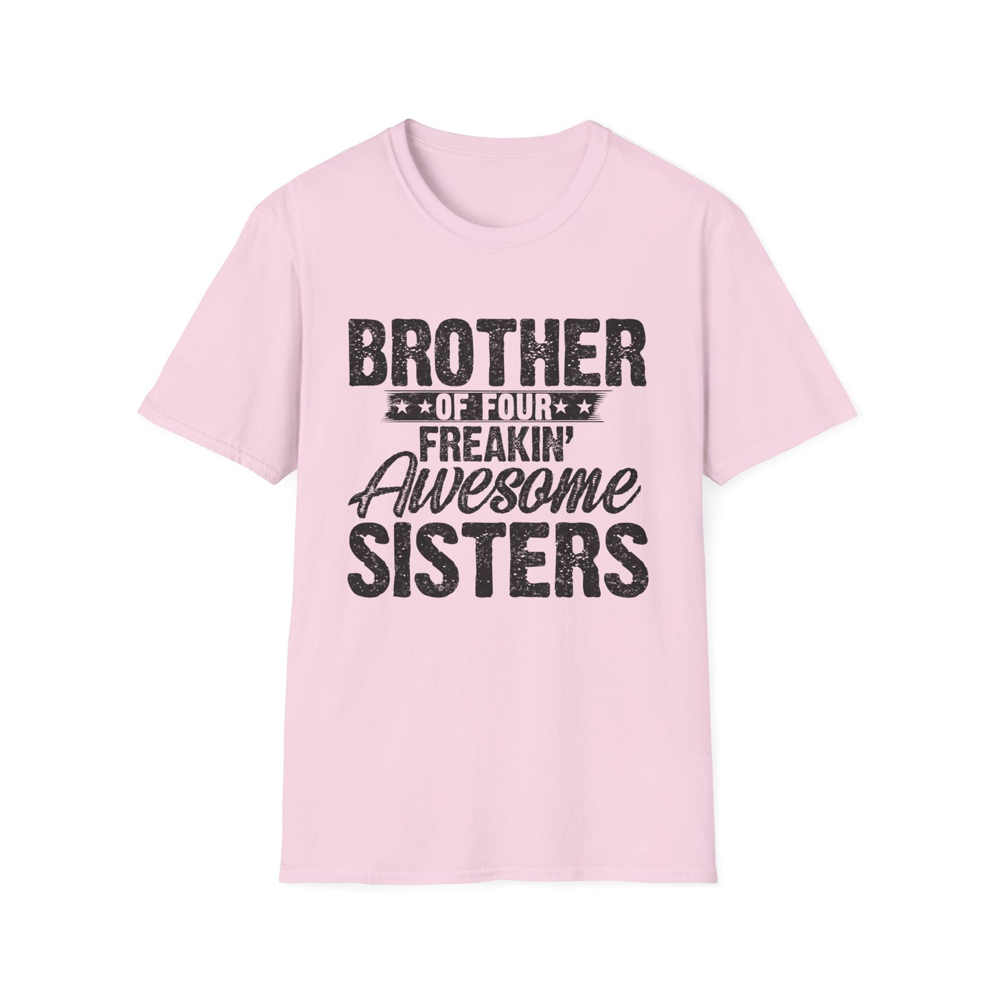 Brother of Four Freakin' Awesome Sisters