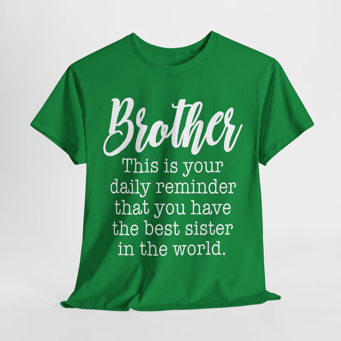 Brother Shirt - Men's Tee, Best Sister in the World Gifts