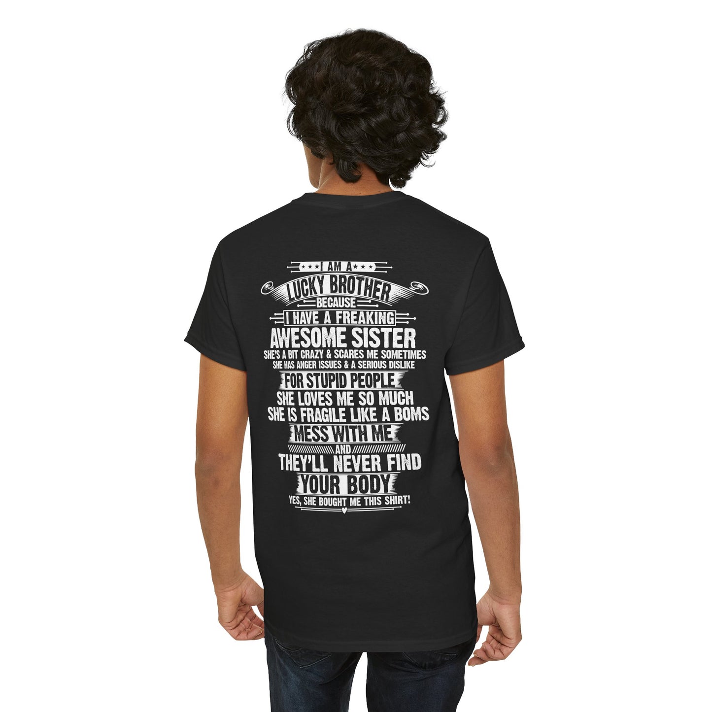 I Am A Lucky Brother Christmas Gift For Brother Unisex Heavy Cotton Tee