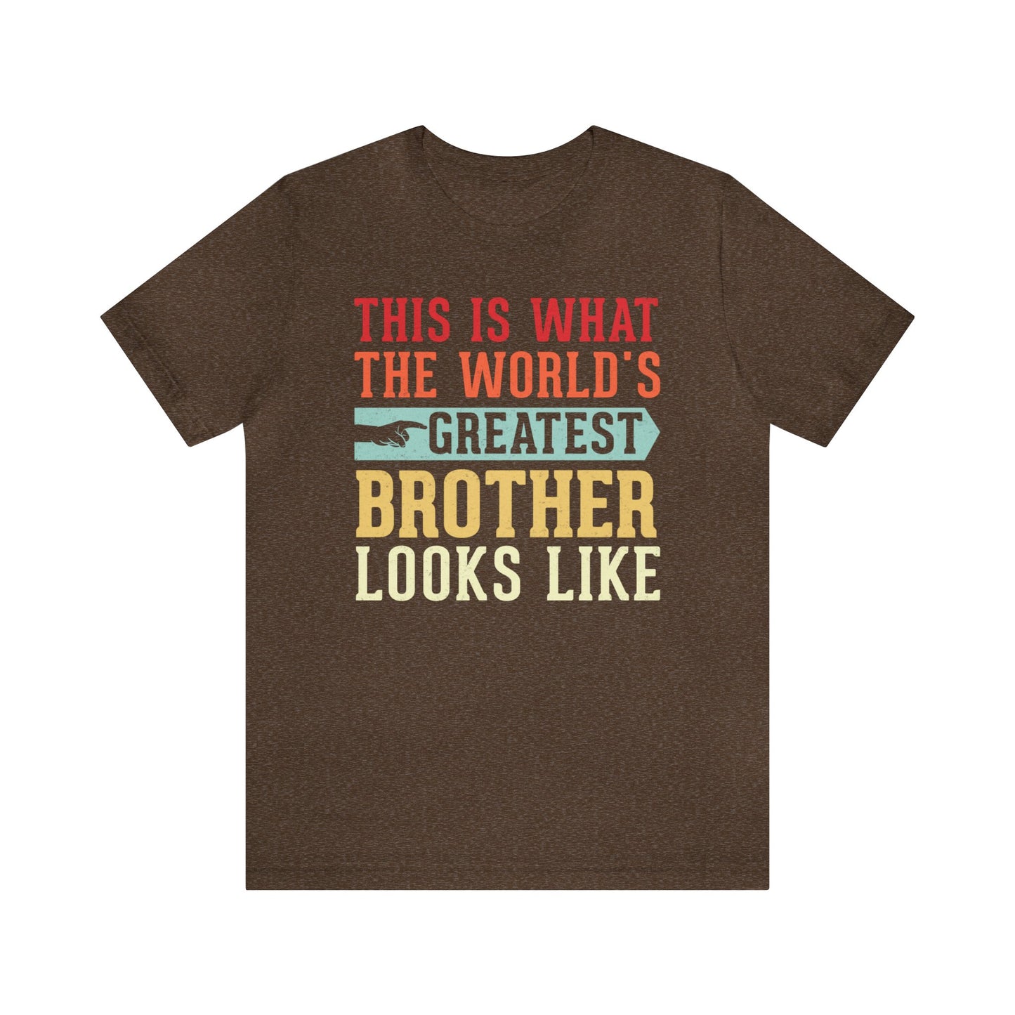 The World's Greatest Brother Looks Like Unisex Jersey Short Sleeve Tee