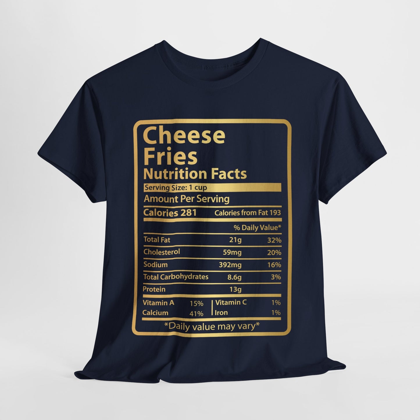 Cheese Fries Funny Nutrition Facts for Thanksgiving Christmas
