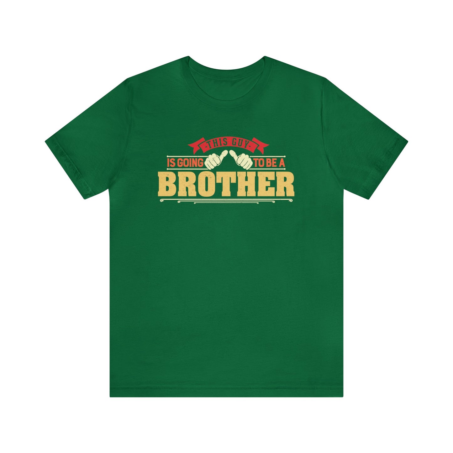 This is Guy going to be a Brother Unisex Jersey Short Sleeve Tee