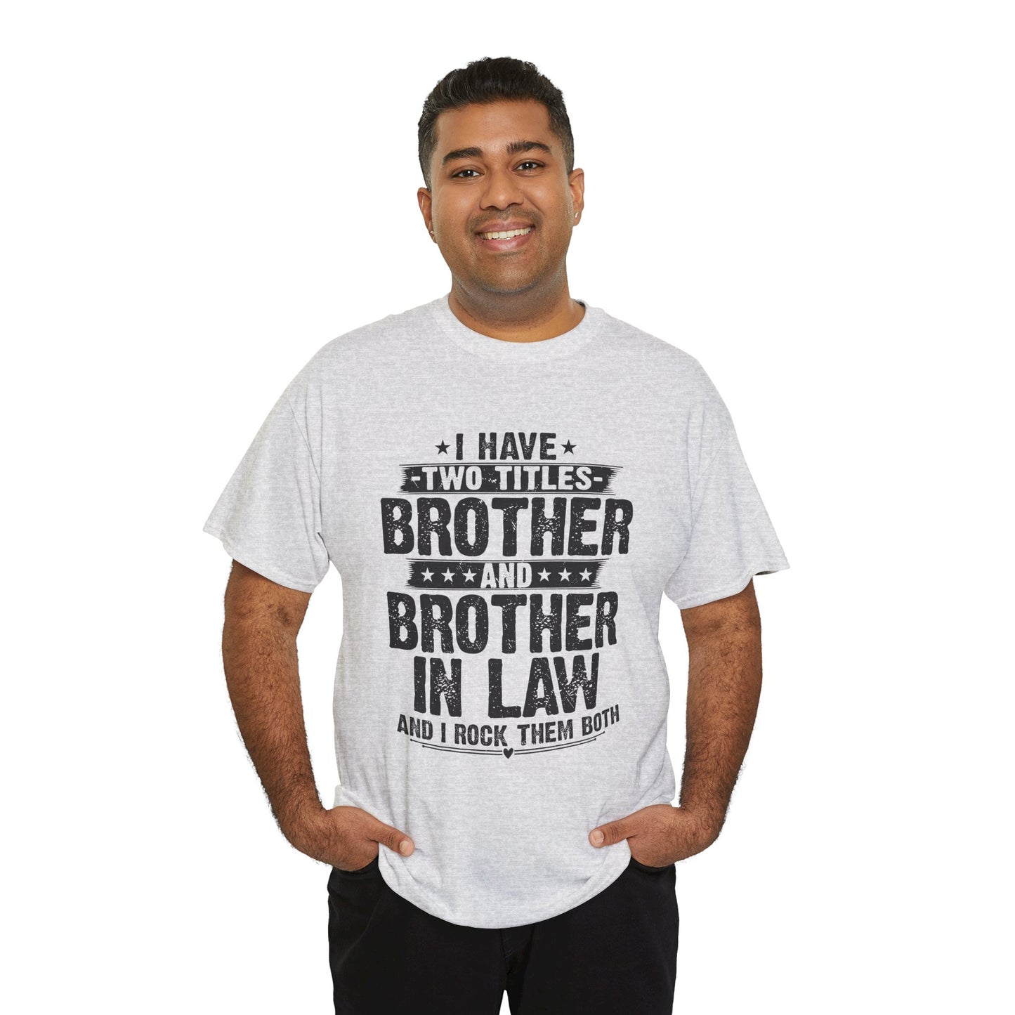 Funny Fathers Day Brother Men's Tee