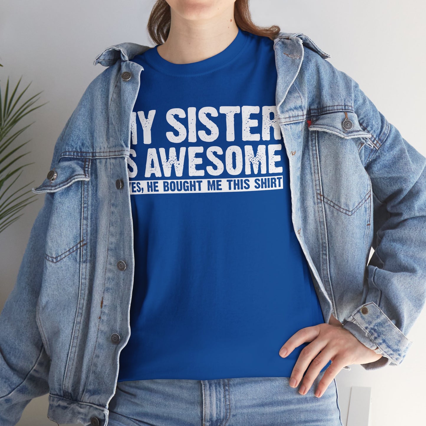 My Sister is Awesome Funny Sister Gift T-Shirt