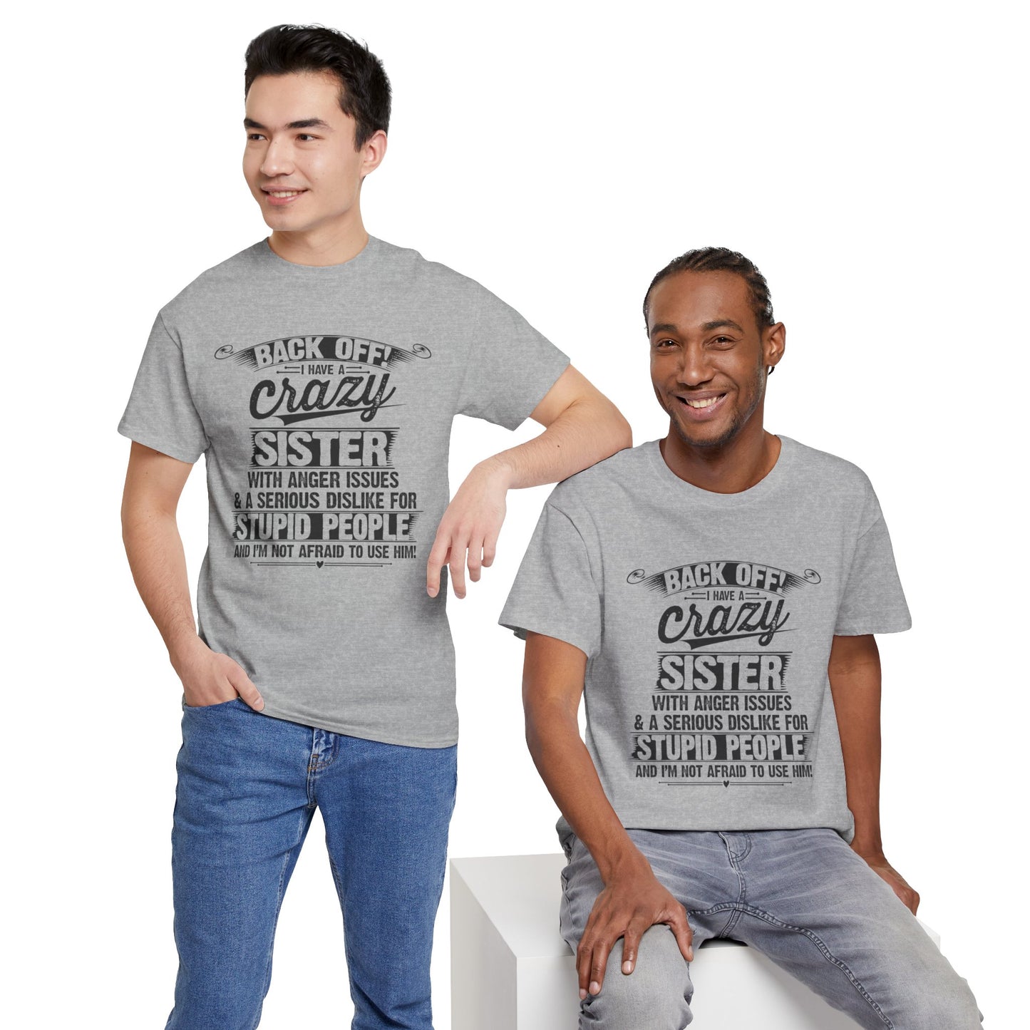 Back Off I Have A Crazy Sisters Brothers Funny Family Gifts