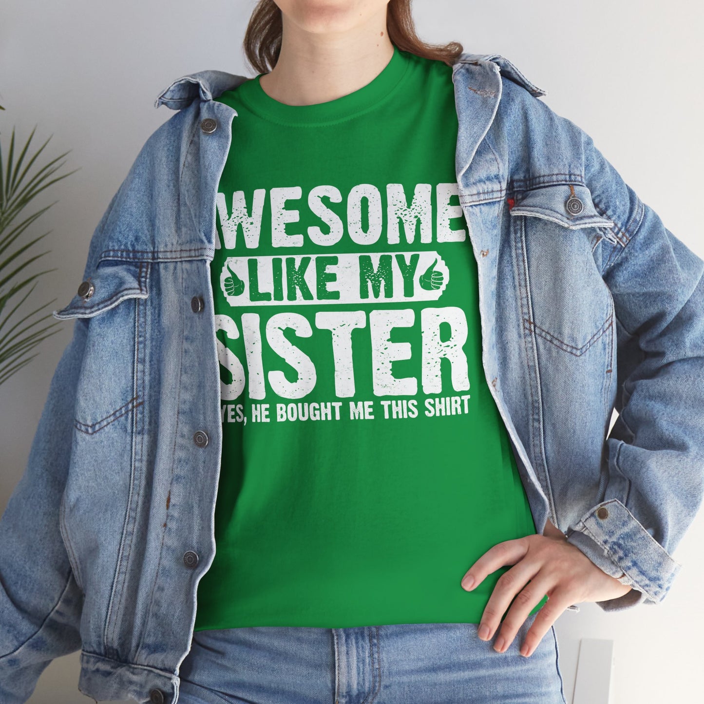 Awesome Like My Sister Funny Brother Gift T-Shirt