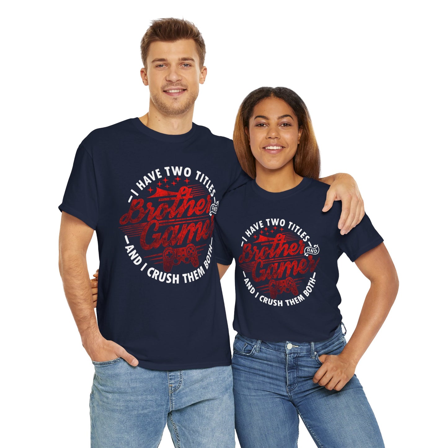 Gamer Men's T-Shirt - I Have Two Titles Brother