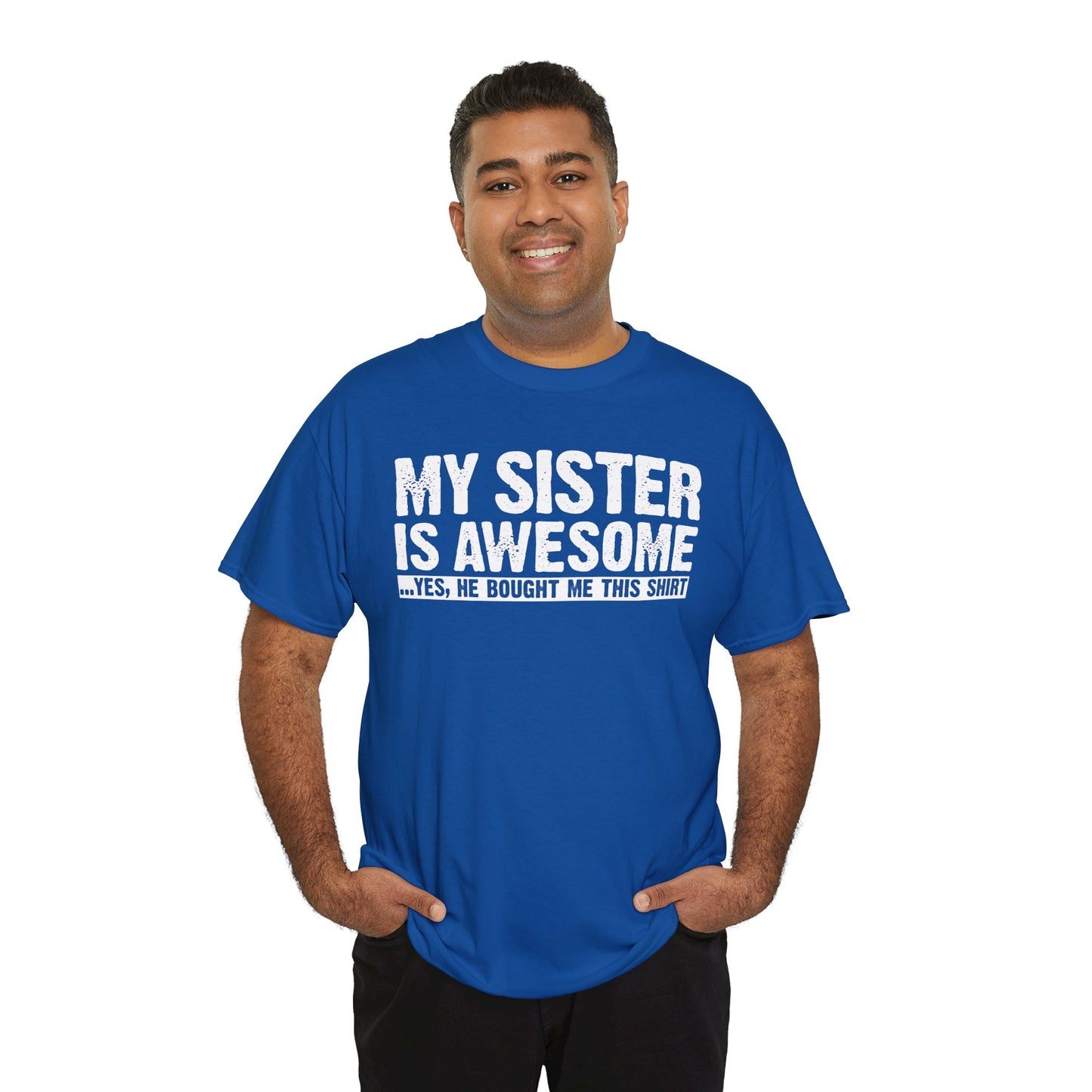My Sister is Awesome Funny Sister Gift T-Shirt