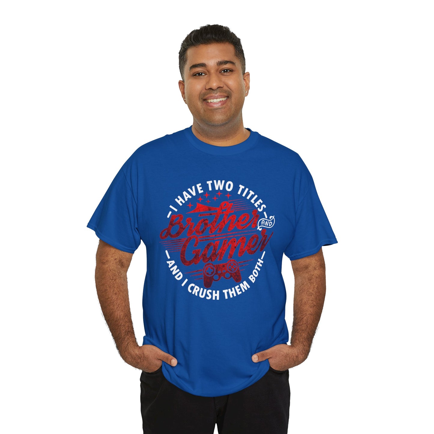 Gamer Men's T-Shirt - I Have Two Titles Brother