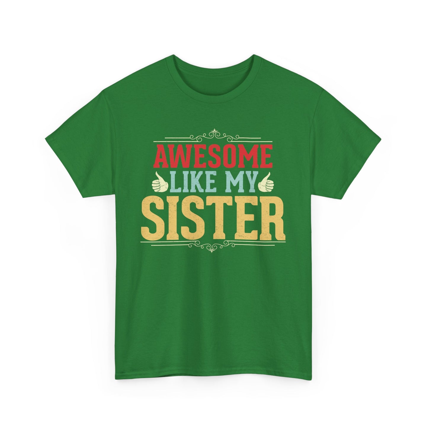 Awesome Like My Sister Birthday Gift