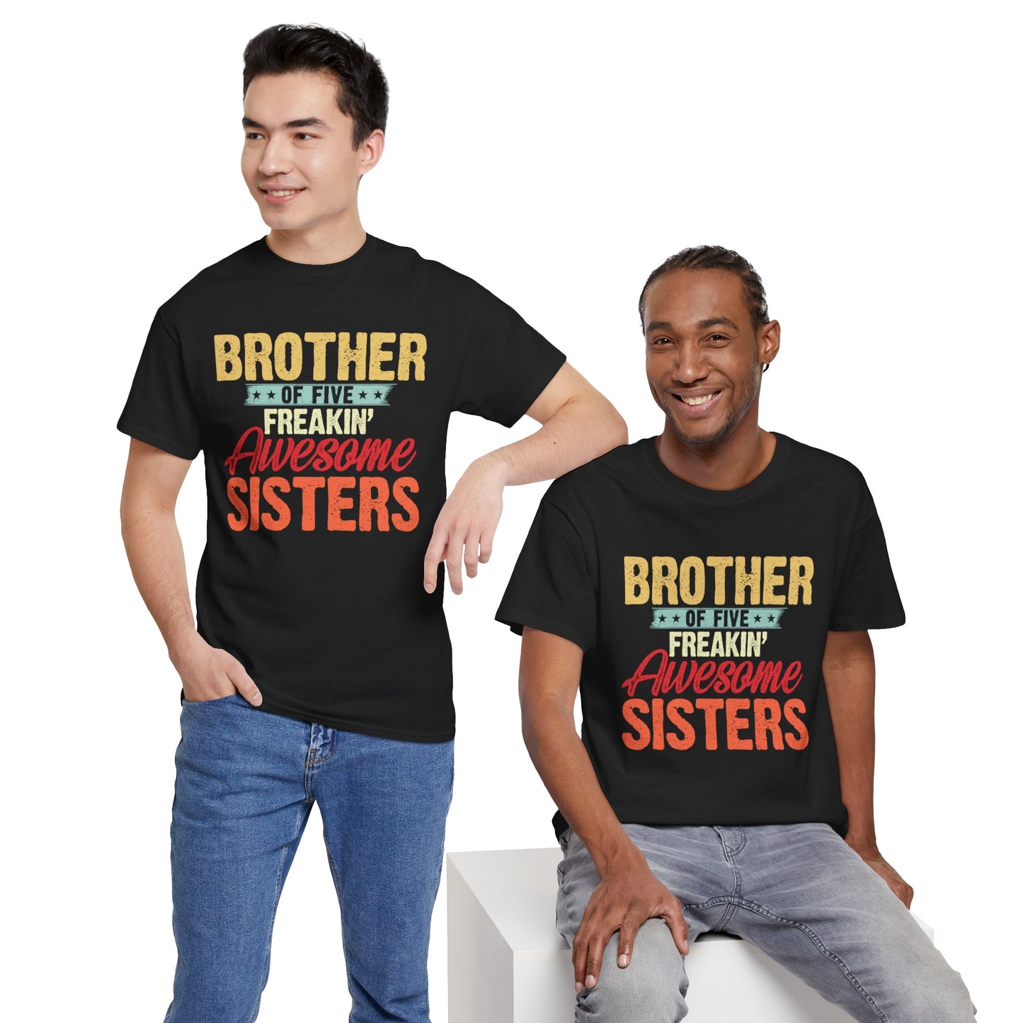 I'm A Proud Brother of Five Freakin' Awesome Sisters gifts for funny Brother