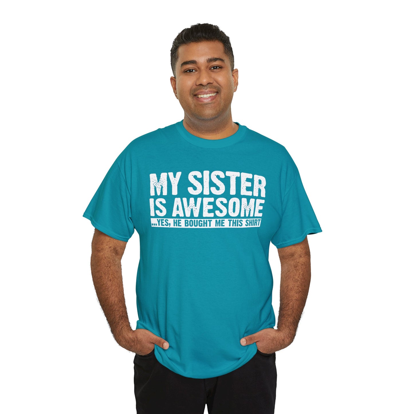 My Sister is Awesome Funny Sister Gift T-Shirt