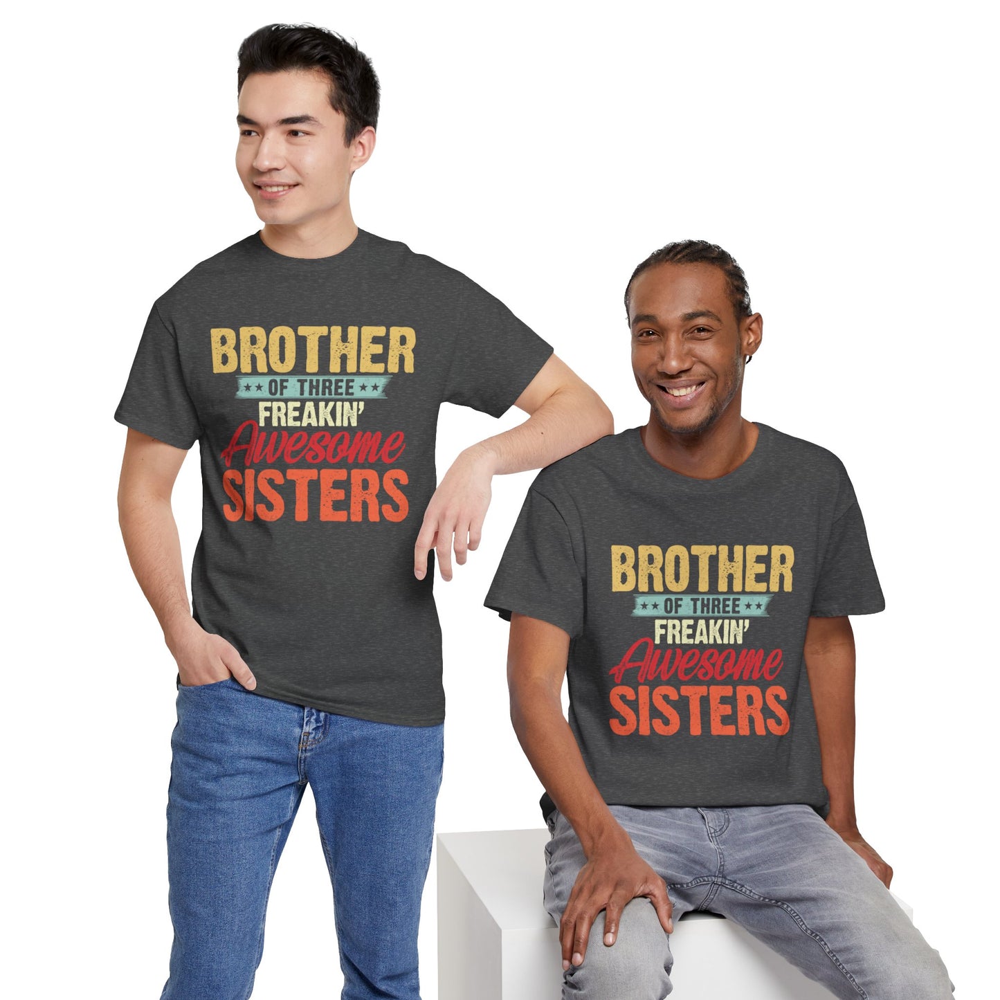 Brother of Three Freakin' Awesome Sisters gifts for funny Brother