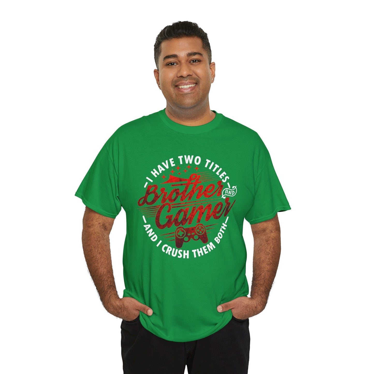 Gamer Men's T-Shirt - I Have Two Titles Brother