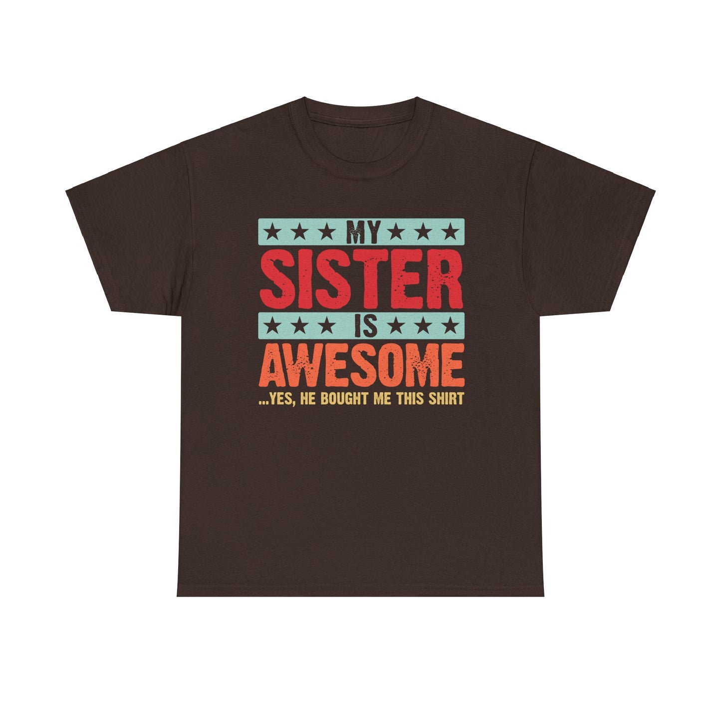 Retro Style My Sister is Awesome Funny Sister Lovers Brother Gift T-Shirt