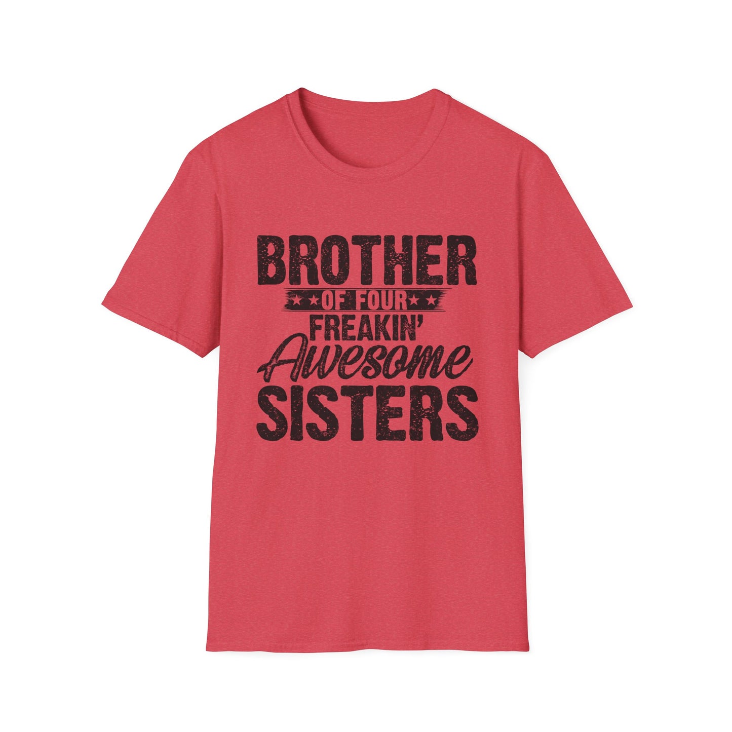Brother of Four Freakin' Awesome Sisters