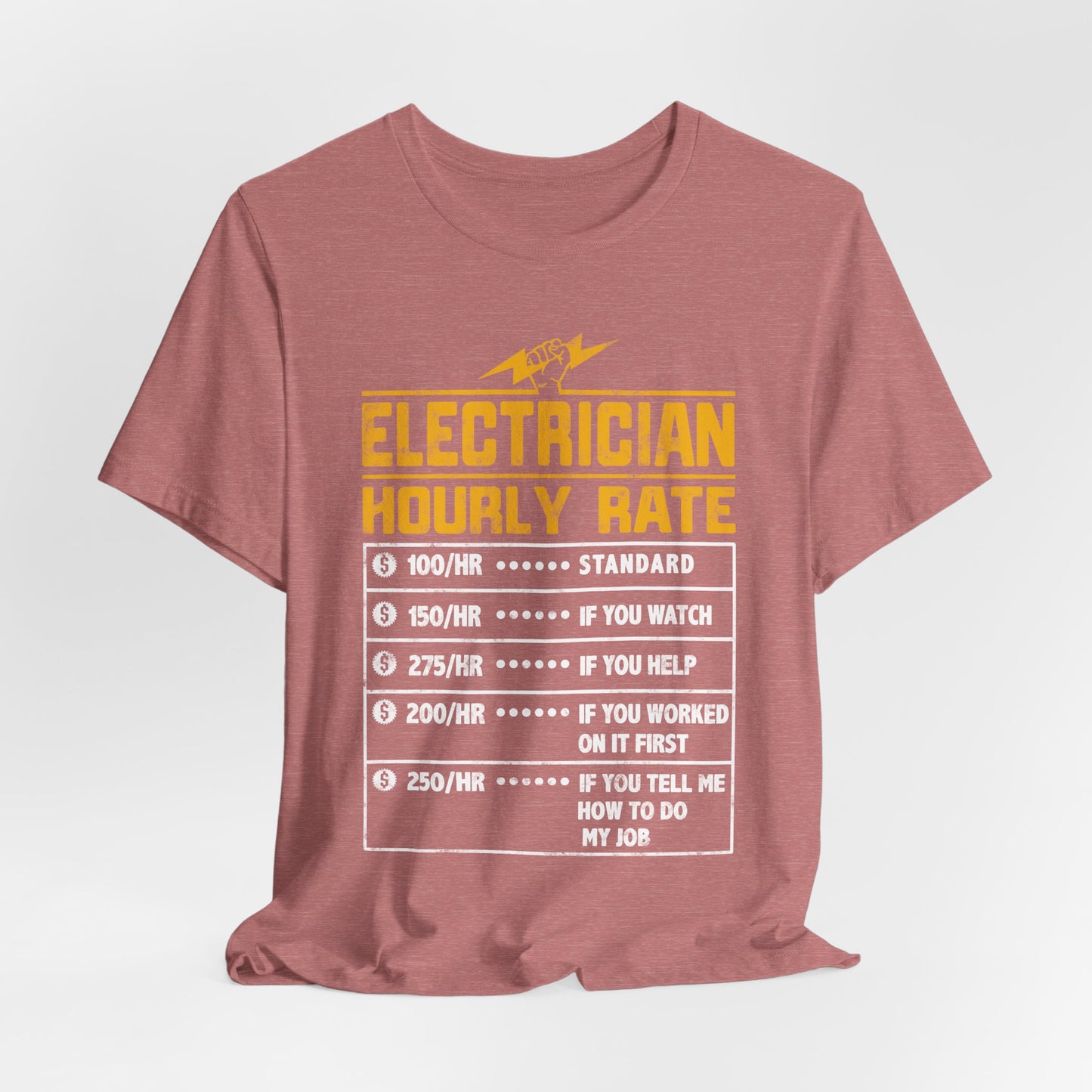 Funny Electrician Hourly Rate Gifts for Electrician Unisex Jersey Short Sleeve Tee