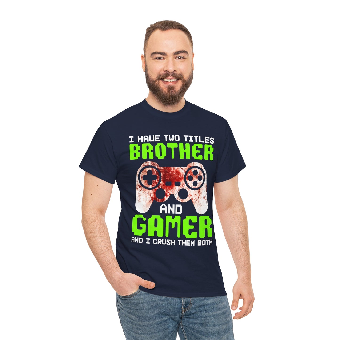 Gamer Mens T-Shirt - I Have Two Titles Brother and Gamer Father's Day Gifts